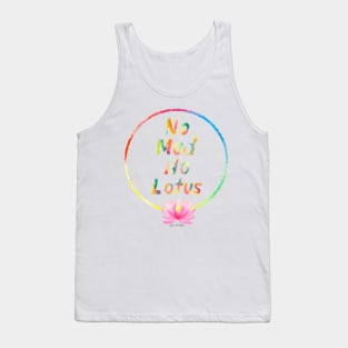 No Mud No Lotus Tank Top